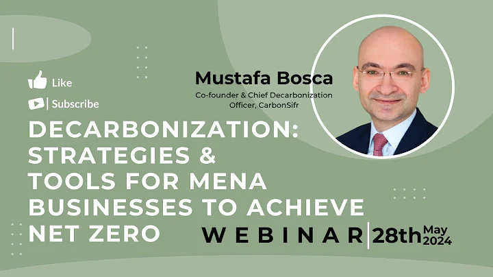 Decarbonization: Strategies & Tools for MENA Businesses to Achieve Net Zero