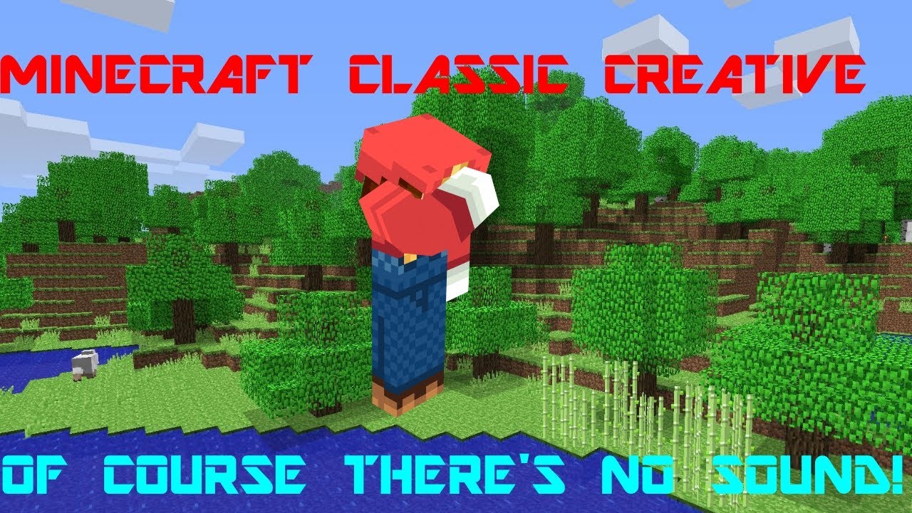 Of Course There S No Sound Minecraft Classic Creative 0 30 Youtube