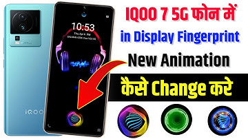 iqoo 7 5g 3D Fingerprint New Animation Kaise Lagaye | How To Change New Fingerprint Animation Iqoo 7