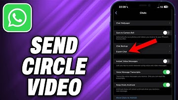 How To Send Circle Video on WhatsApp - Quick Help