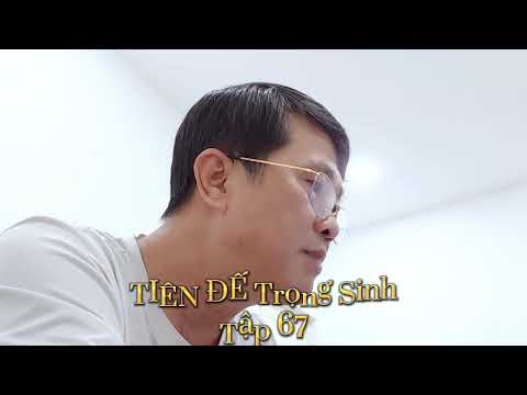 Video Tập 67 - TIÊN ĐẾ Trọng Sinh: Truyện Ngôn Tình, Tu... - youtube