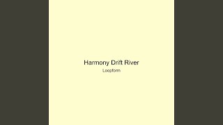 Harmony Drift River