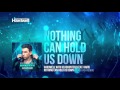 Hardwell & Headhunterz feat. Haris - Nothing Can Hold Us Down (Pep & Rash Remix) [#UWAREMIXED 13/15]