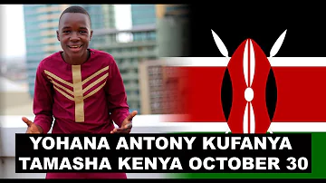 YOHANA ANTONY : NAOMBA MUNGU NIKIWA MKUBWA ANIPE MKE MWENYE SIFA HIZI / TAMASHA KUBWA KENYA OCTOBER