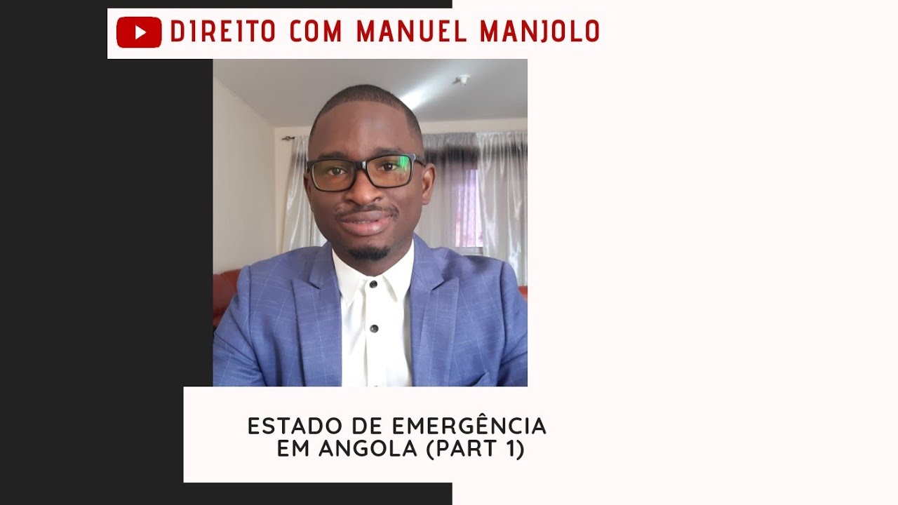 Estado De EmergÊncia Em Angola O Que é Quando E Por Quem é Declarado 