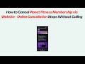 How to Cancel Planet Fitness Membership via Website - Online Cancellation Steps Without Calling