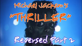 Michael Jacksons Thriller Reversed Part 2- Some Christians Call You Know Who, A Prophet.