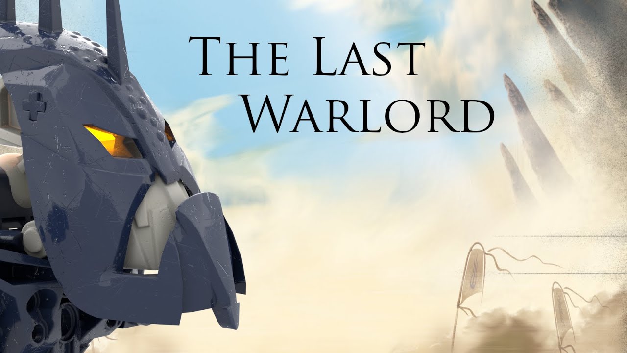 Nektann Song – “The Last Warlord” (Bionicle)