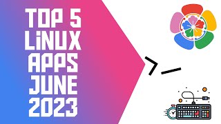 Top 5 Linux Apps June 2023 screenshot 2