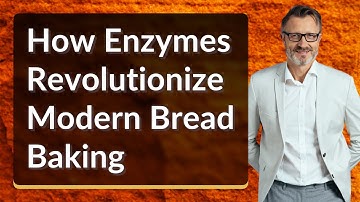 How Enzymes Revolutionize Modern Bread Baking