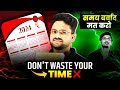 Dont waste your time motivation by shivam dwivedi