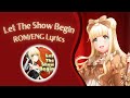 Let The Show Begin (Short Cover) - Noa Fukushima (福島ノア) [ROM/ENG] Lyrics