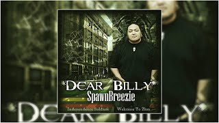 Watch Spawnbreezie Dear Billy video