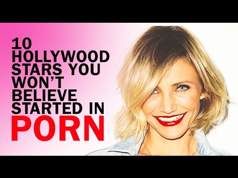 10 Hollywood Stars You Won't Believe Started In Porn
