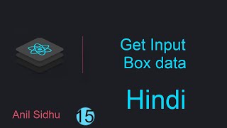 React tutorial in Hindi 15 Get Input box value