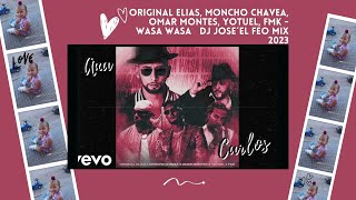 Original Elias, Moncho Chavea, Omar Montes, Yotuel, FMK   WASA WASA Dj jose´el feo mix 2023