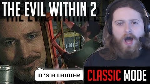 The Evil Within 2: Classic Mode In-Depth Guide [Part 3] LADDER