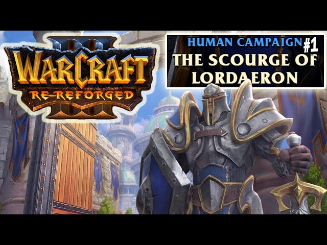 Warcraft 3 Re-Reforged: The Scourge of Lordaeron