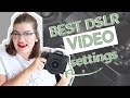 Best DSLR Settings for Video | Beginner Guide to Video Settings