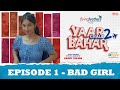 Yaar chale bahar season 2  episode 1  bad girl  latest punjabi web series 2023  english subs