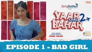 Yaar Chale Bahar Season 2 | Episode 1 - Bad Girl | Latest Punjabi Web Series 2023 | English Subs screenshot 3