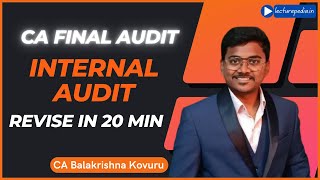 Internal Audit - CA Final Audit revision for Nov 2023 || Revise in 20 Min