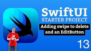 (OLD) Adding swipe to delete and EditButton - SwiftUI Starter Project 13/14