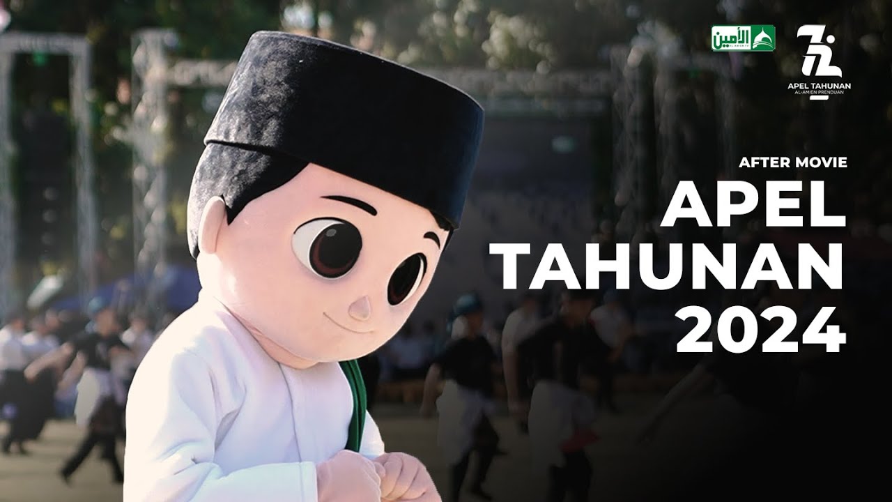 AFTER MOVIE APEL TAHUNAN 2024 PONDOK PESANTREN AL-AMIEN PRENDUAN