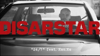 DISARSTAR - 24/7 (feat. ESO.ES) [Official Video]