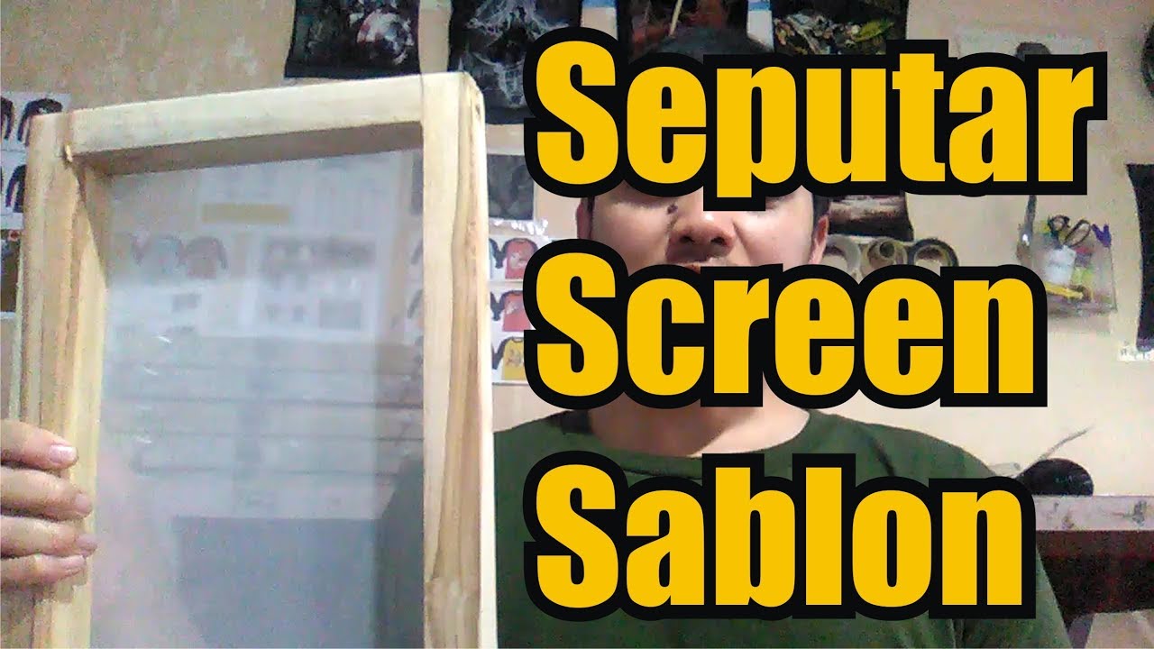 Jenis Screen  Sablon  YouTube