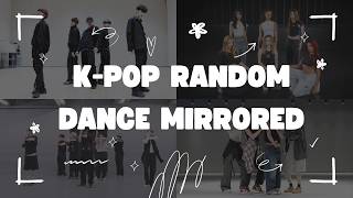 K-POP RANDOM DANCE MIRRORED!!