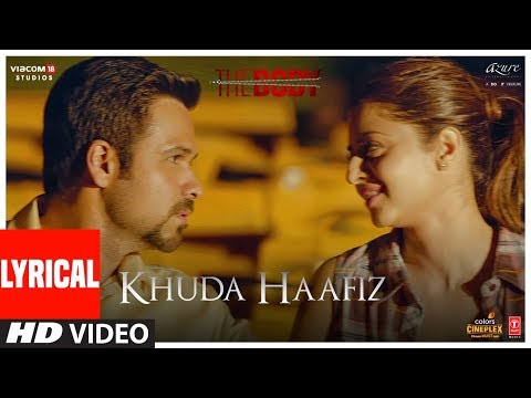 Khuda Haafiz Lyrical | The Body | Rishi K, Emraan H, Sobhita,Vedhika |Arijit S,Arko,Manoj M,Aditya D