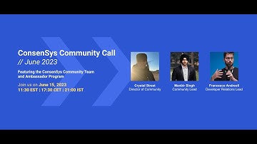 ConsenSys Community Call ft. the Community Team and Ambassador Program