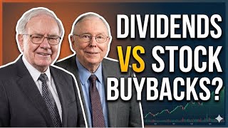 Buffett and Munger on The Best Use of Cash: Dividends or Stock Buybacks