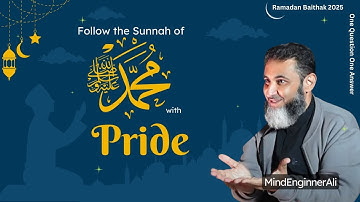 Follow Prophet (Saw) Sunnah Proudly! l Ramadan Baithak 2025 | Ep: 14 | One Question One Answer