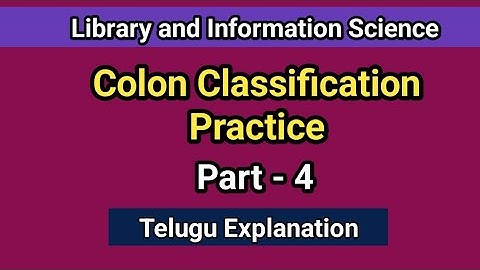 Colon Classification Practice Part-4 I Library Classification I In Telugu