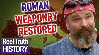 Restoring Ancient Roman Weaponry | Beat the Ancestors | Reel Truth History Documentaries