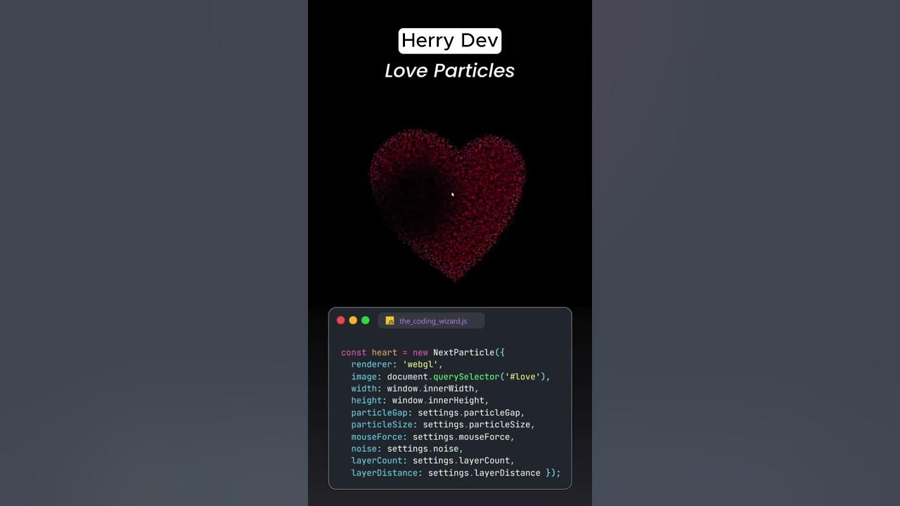 💖 Love Particles Effect with JavaScript! | HTML & CSS Animation 🎨🔥 # ...