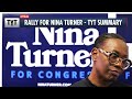 “GET OUT THE VOTE” Rally for Nina Turner - TYT Summary
