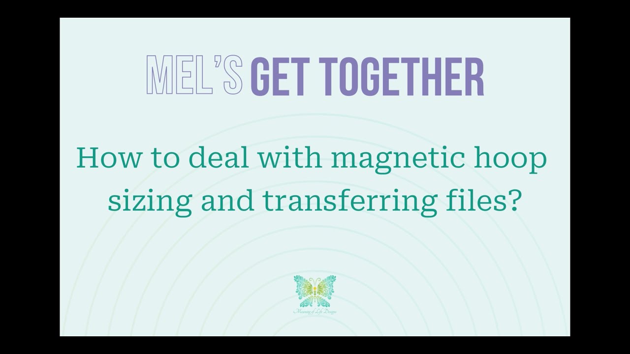 How to deal with magnetic hoop sizing and transferring files? - Machine Embroidery Applique