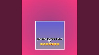 Download Lagu Jangan putus dulu ya MP3
