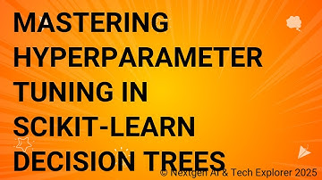Mastering Hyperparameter Tuning in Scikit-learn Decision Trees