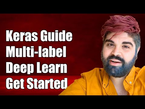 Understanding Keras for Multilabel Classification: A Complete Guide