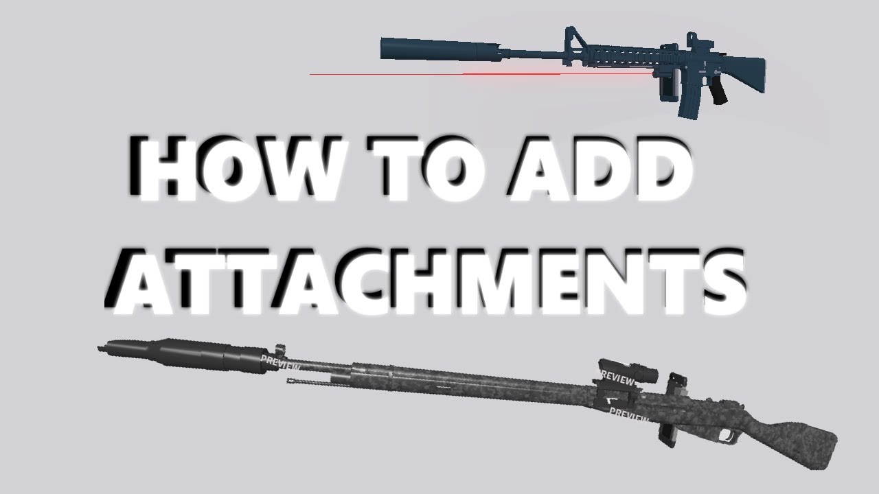 Phantom Forces How To Add Attachments Youtube