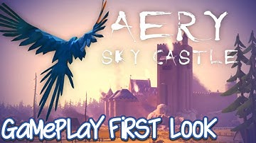Aery - Sky Castle Gameplay First Look