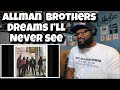 The Allman Brothers Band - Dreams I’ll Never See | REACTION