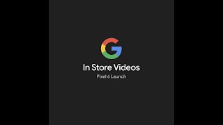 Famous Google Pixel 6: In-Store Animations Wealth