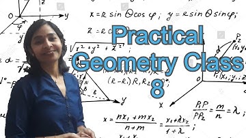 practical geometry class 8 Part 1