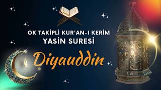 Ok Taki̇pli̇ Kuran-I Keri̇m - Di̇yauddi̇n - Yasi̇n Suresi̇