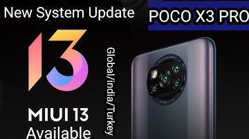 Miui 13.0.5.0 New System Update Roll Out For Poco X3 Pro Users | What